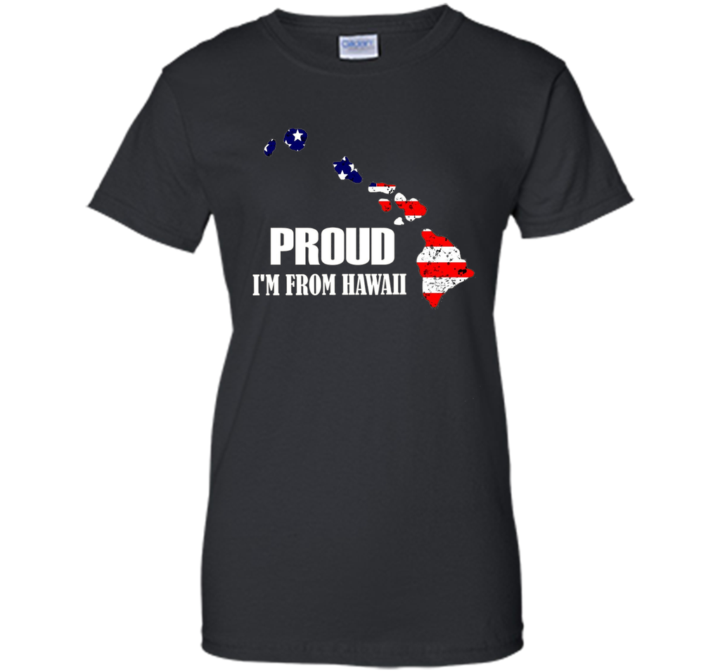 Proud of Hawaii-US flag Independence day Tshirt