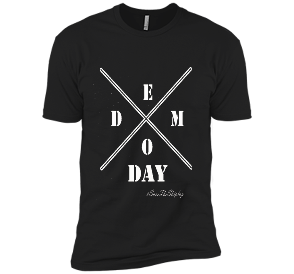 It's Demo-Days T Shirt