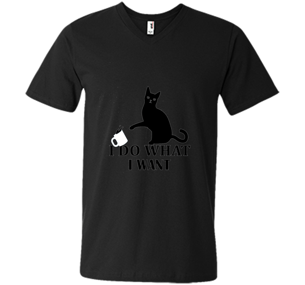 I Do What I Want | Funny Joke Cat Animal T-Shirt