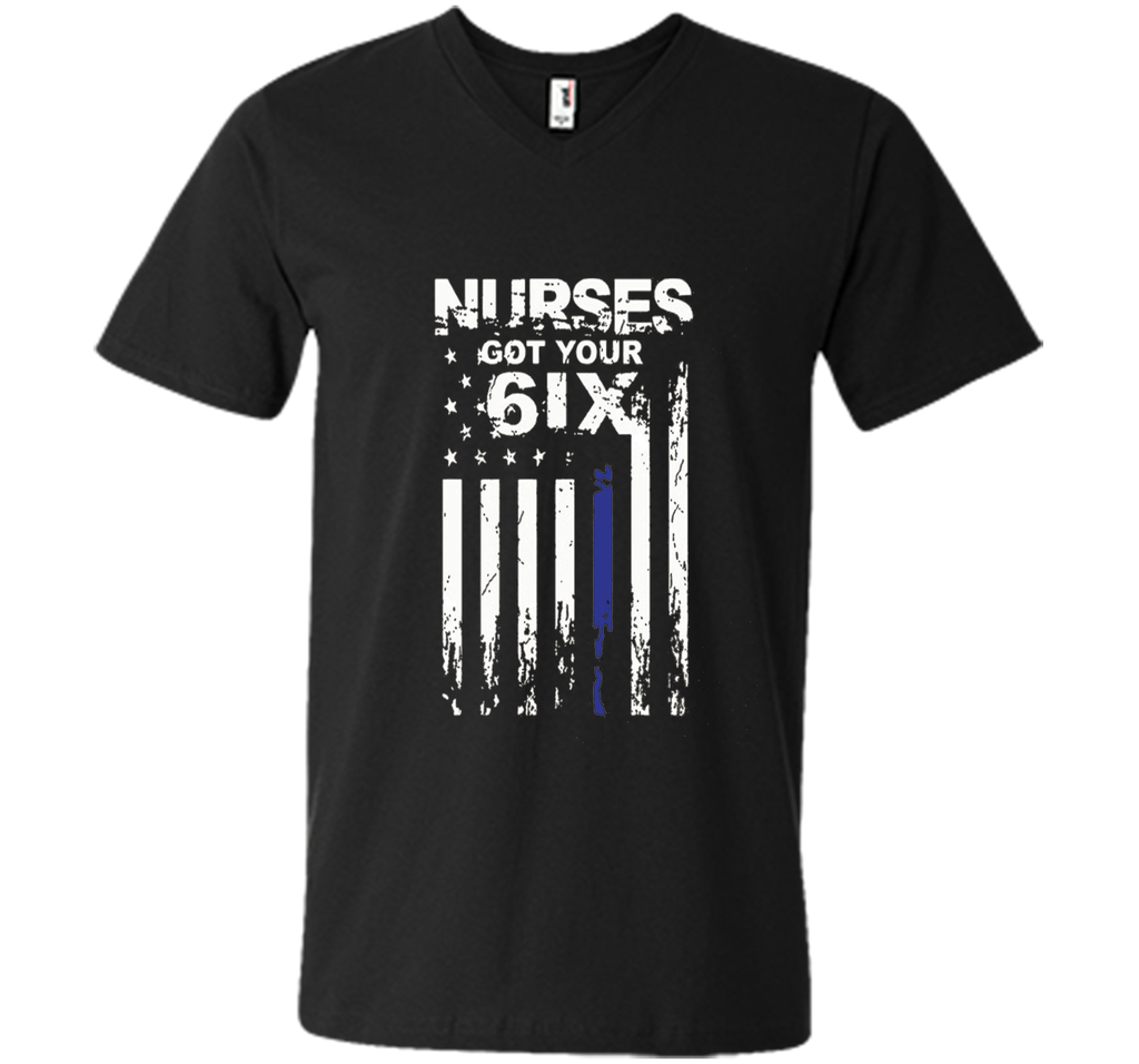Nurse tshirt : I got your six