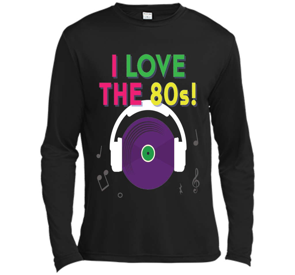 I Love The 80s Shirt - Retro Eighties Tee