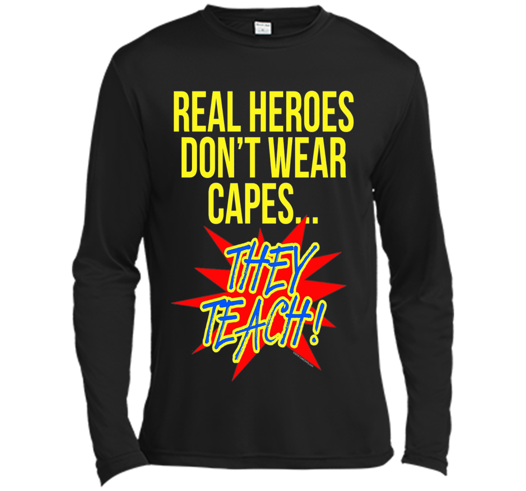 Real Heroes Don't Wear Capes Teacher T-Shirt Superhero Gift