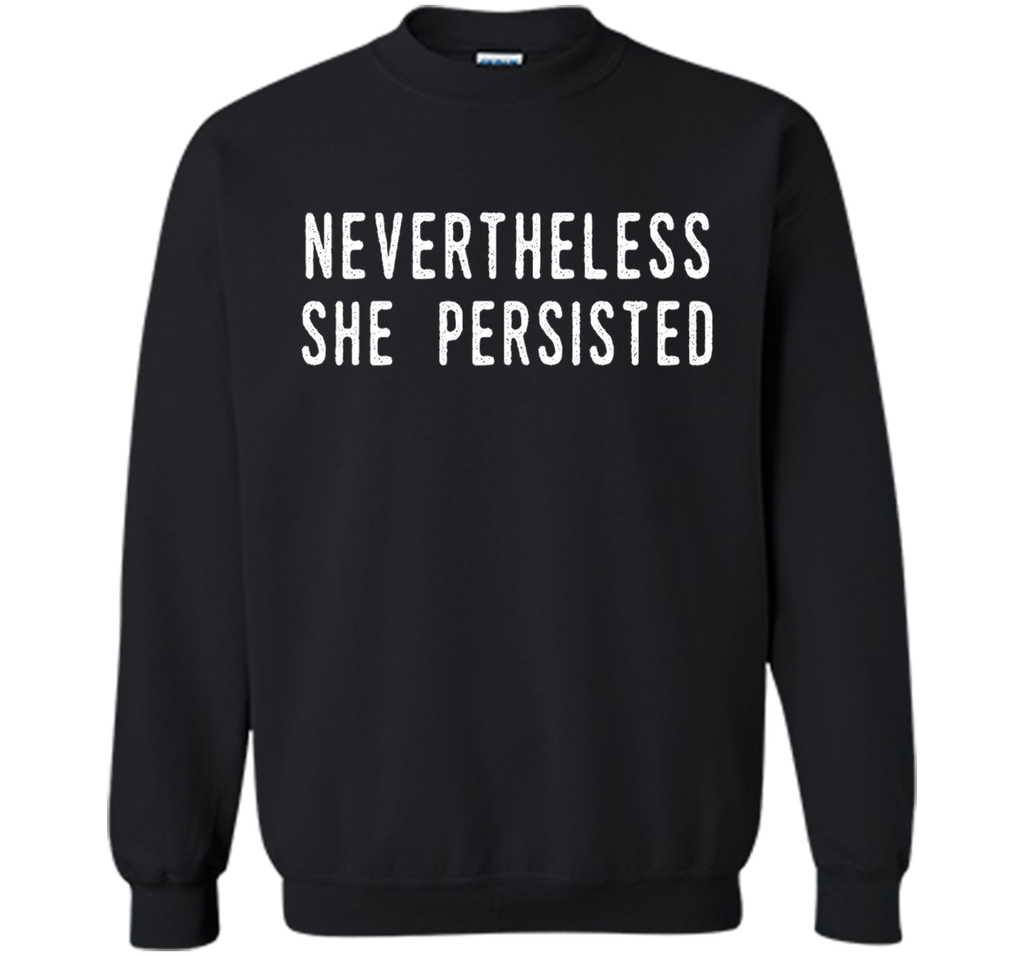 Feminist Nevertheless She Persisted T shirt