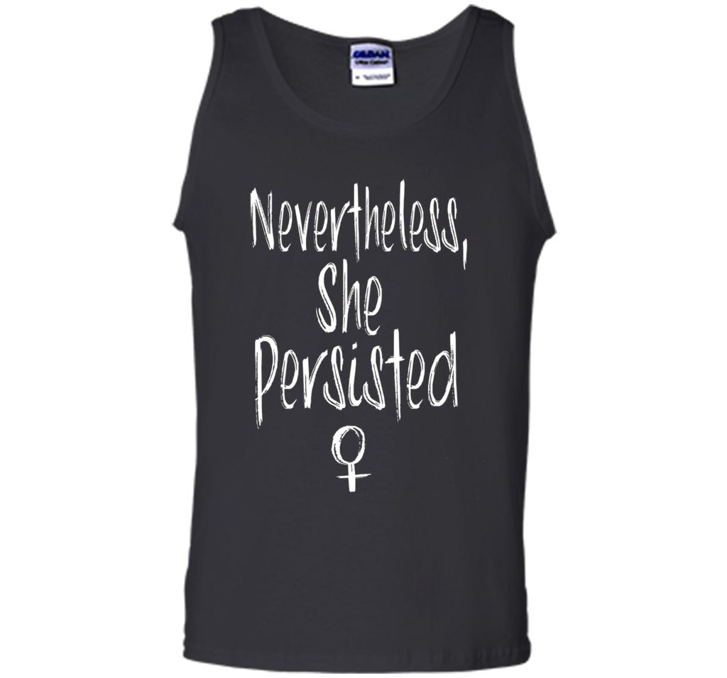 Nevertheless, She Persisted Feminist Shirt