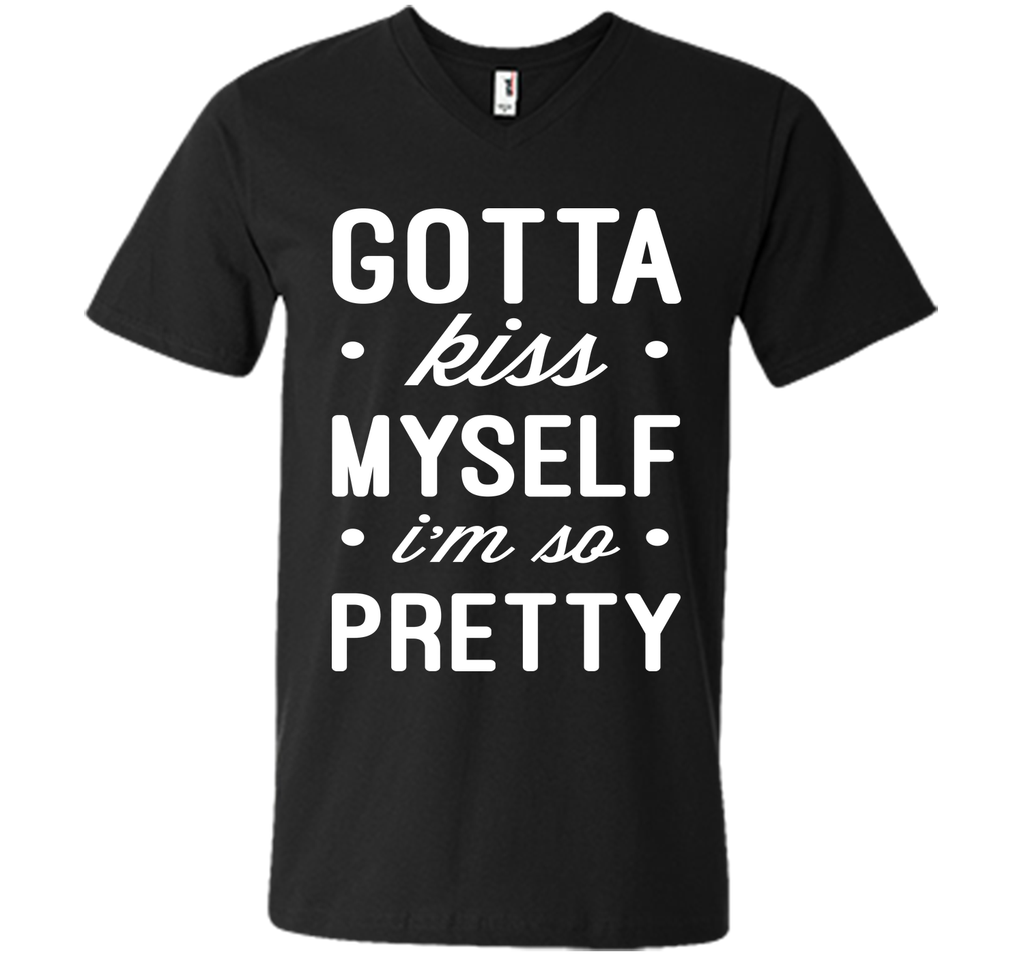 Kiss Myself Funny Quote T-Shirt