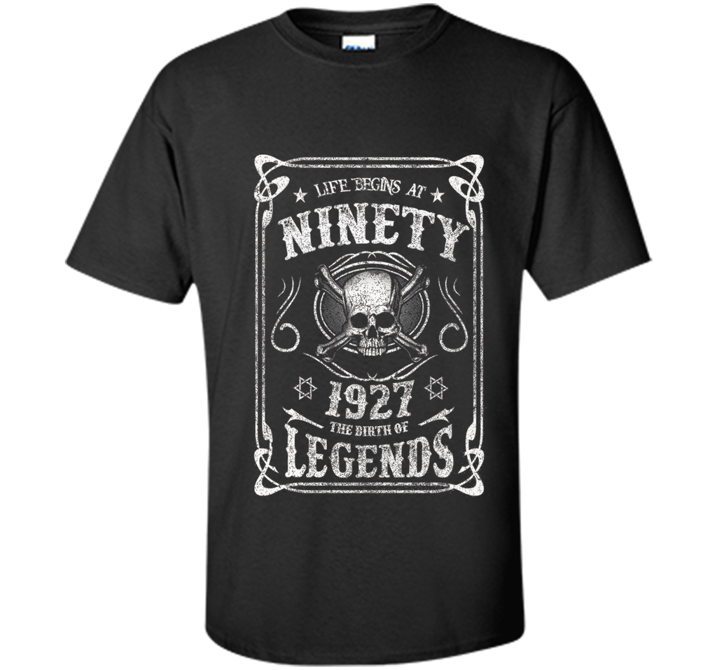 Life begins at 90 - 1927 - the birth of legends (v 2017) t-shirt