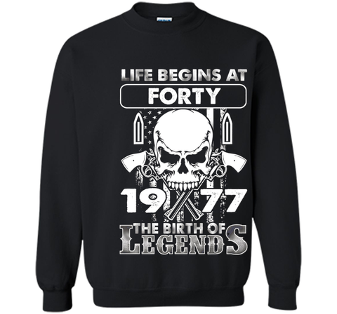 40th Birthday Gifts 1977 The Birth Of Legends T-Shirt shirt