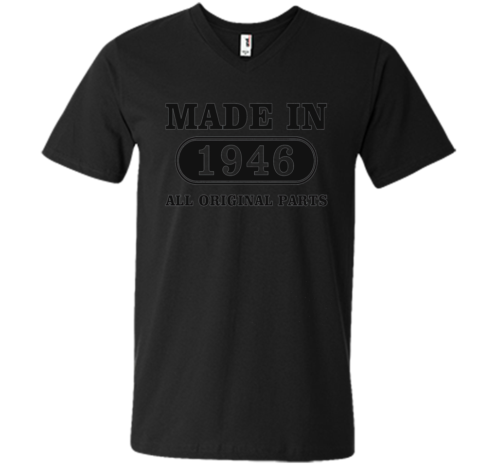 70th Birthday Gift, Made in 1946 All Original Parts T-Shirt