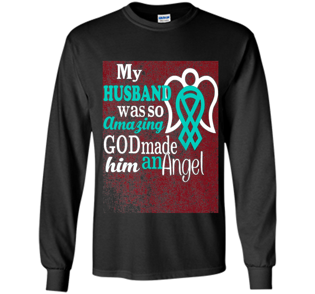 my husband was so amazing god made him an angel shirt