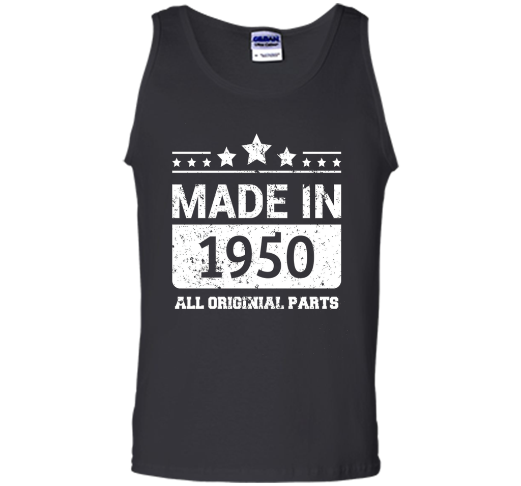 Made In 1950 All Original Parts Birthday T-Shirt