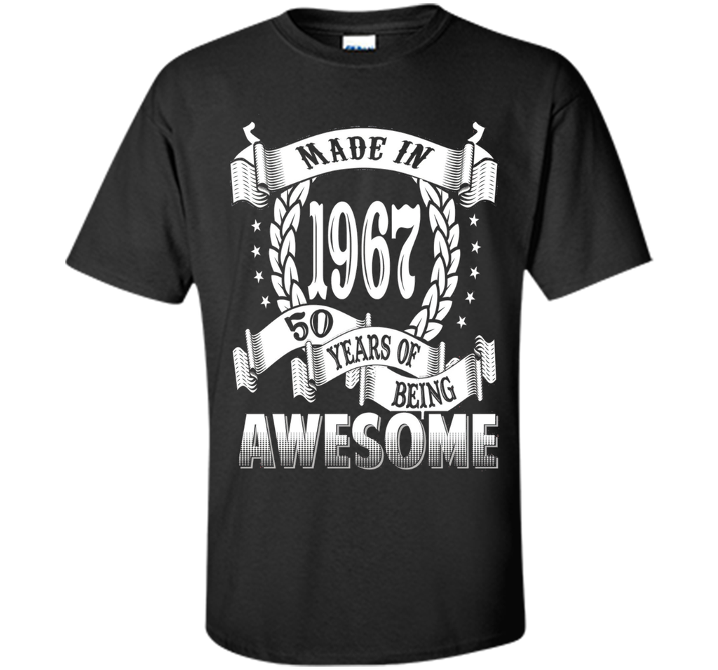 Awesome Made In 1967 Birthday Gift Idea T Shirt