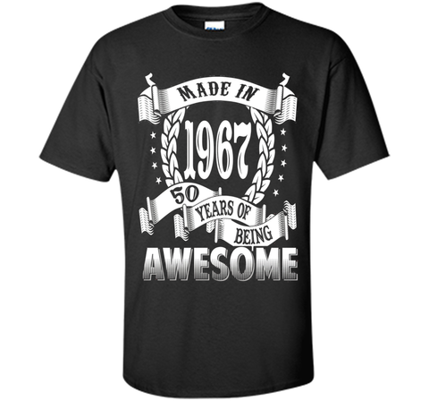 Awesome Made In 1967 Birthday Gift Idea T Shirt