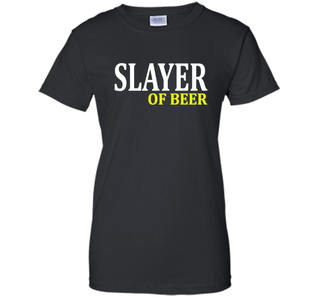 Slayer of Beer T-shirt