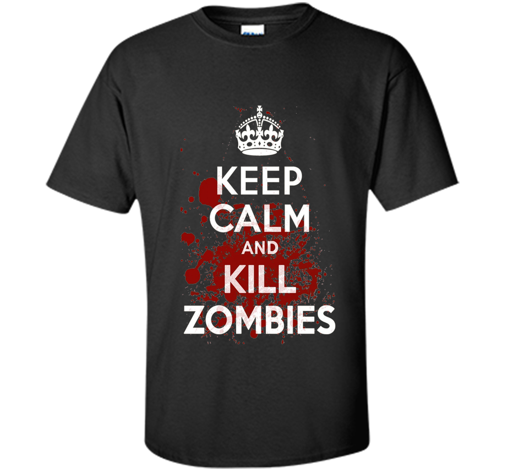 Keep Calm and Kill Zombies T-Shirt