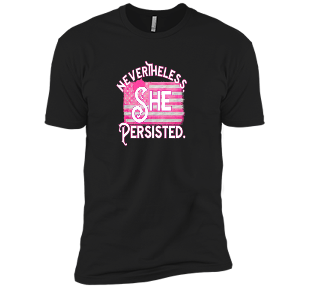 Nevertheless She Persisted T Shirt