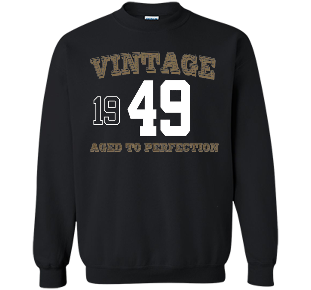 Vintage 1949 Perfect Aged Shirt. 67th Birthday Gift T-Shirt