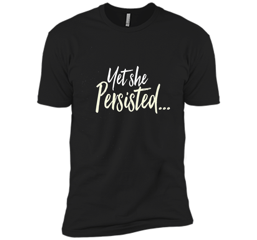 Yet She Persisted Tshirt