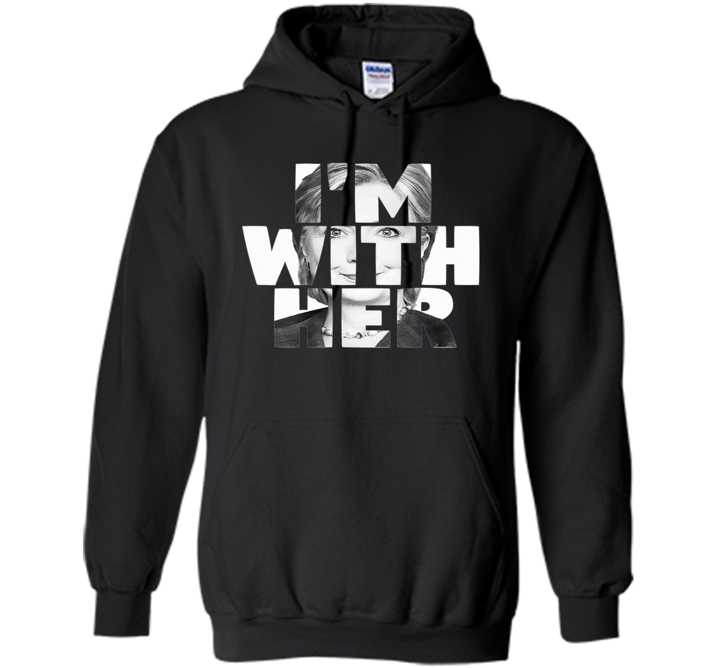 I'm With Her - Hillary Clinton President 2016