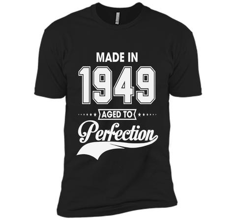 67th birthday gift T-shirt - Made In 1949 Aged To Perfection