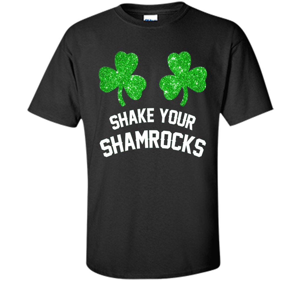 Shake Your Shamrocks St. Patrick's Day Women's Funny