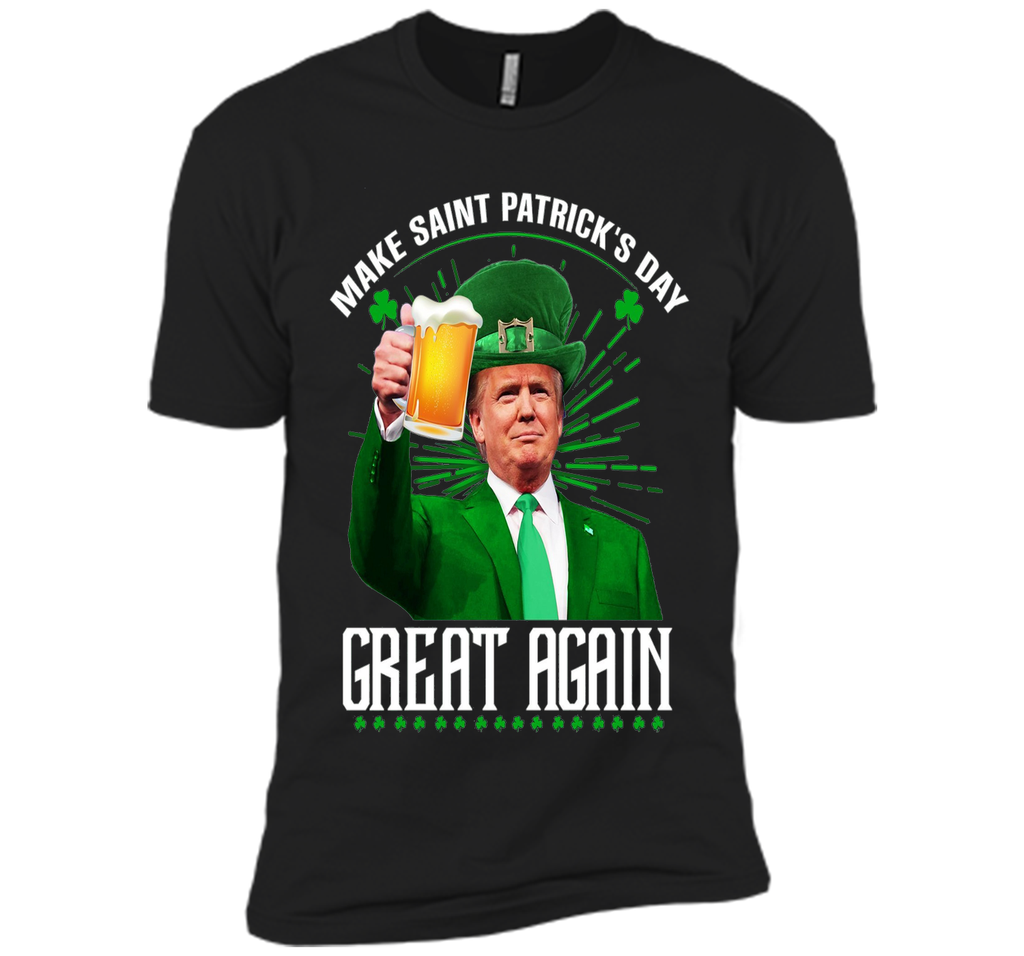 Irish - Make Saint Patrick Great Again T Shirt