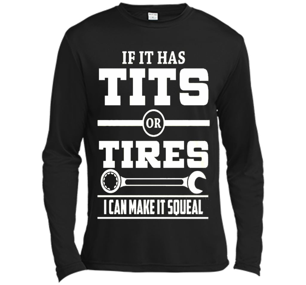 If It Has T-i-t-s Or Tires Mechanic Funny T shirt