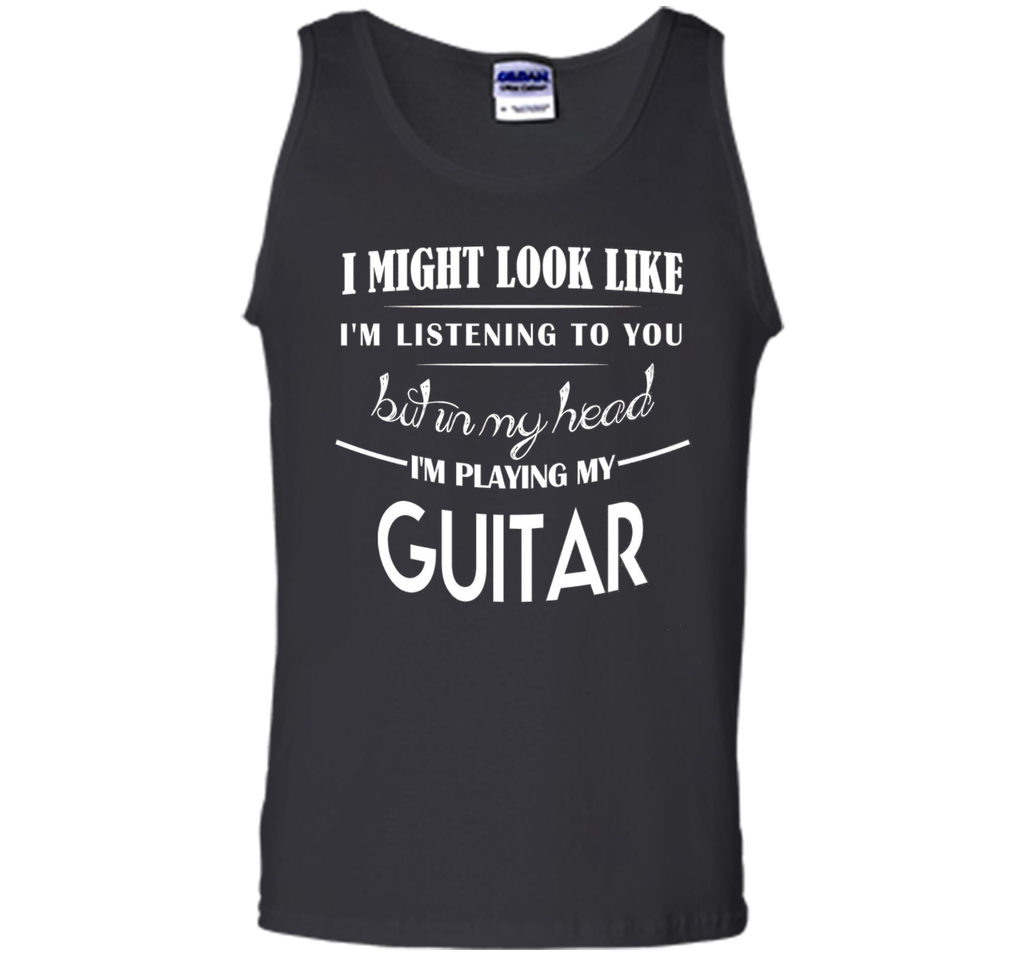 In my head I'm Playing My Guitar. T-shirt gift Guitar Player