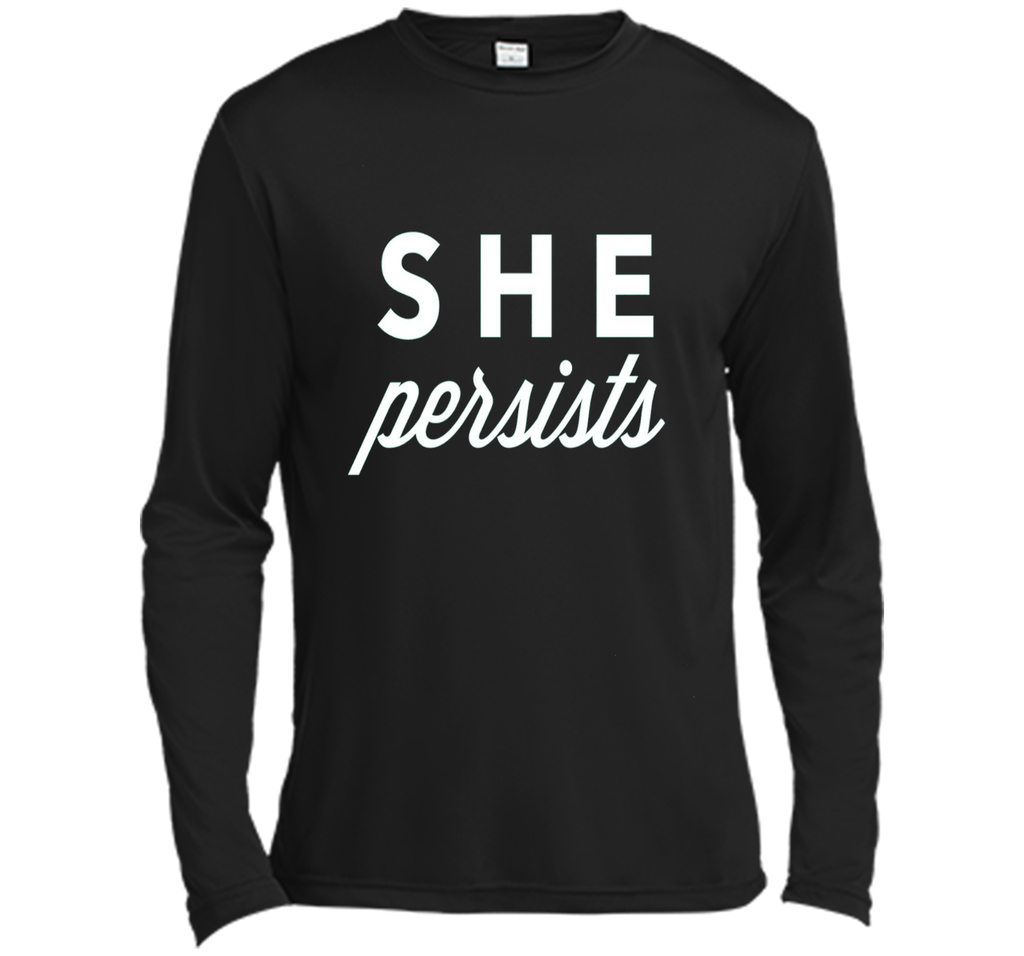 She Persists T-Shirt, #shepersisted