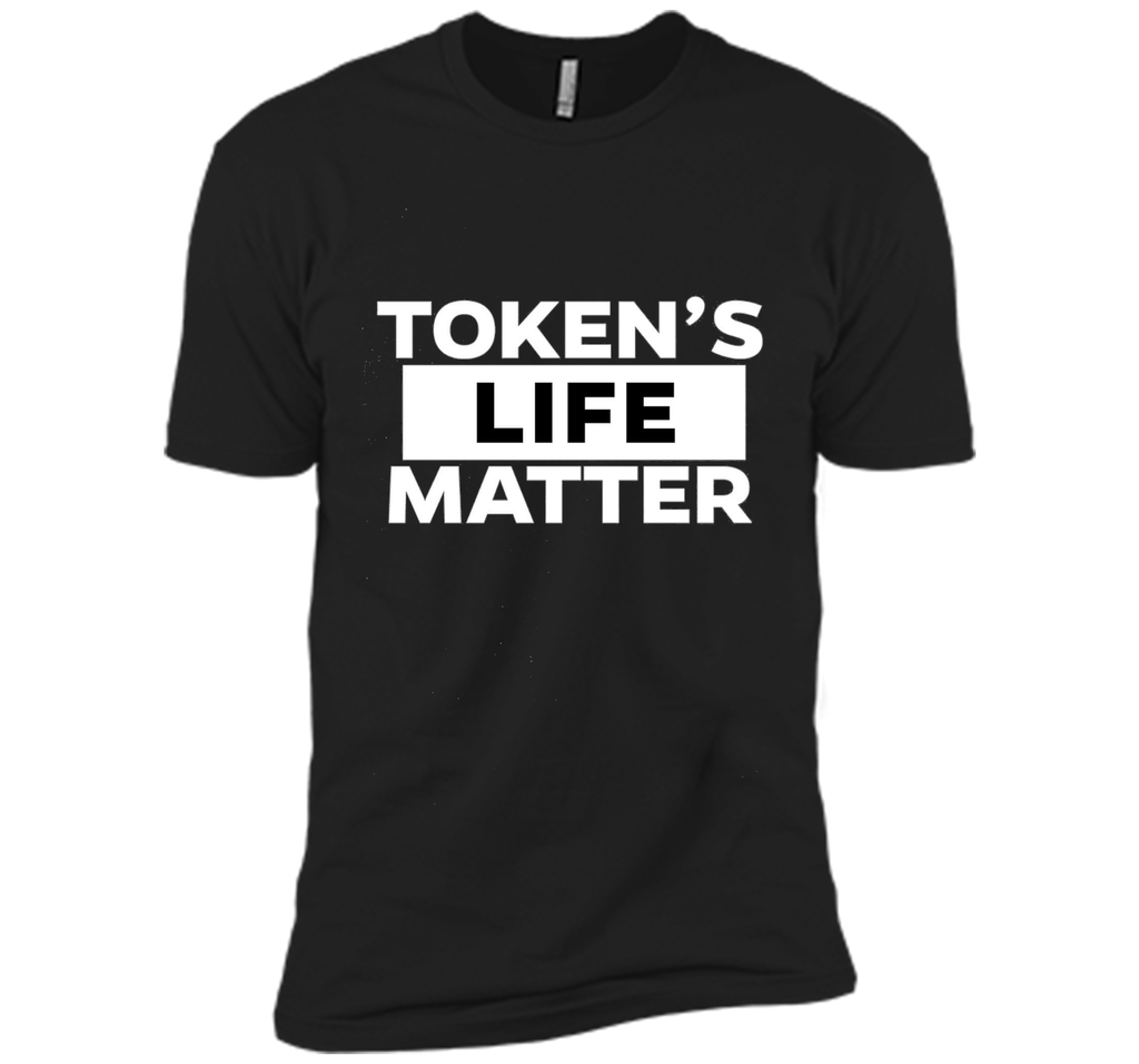 Tokens Life Matters Tshirt