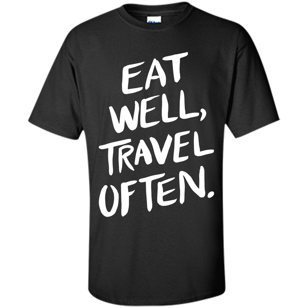Eat Well, Travel Often T-Shirt
