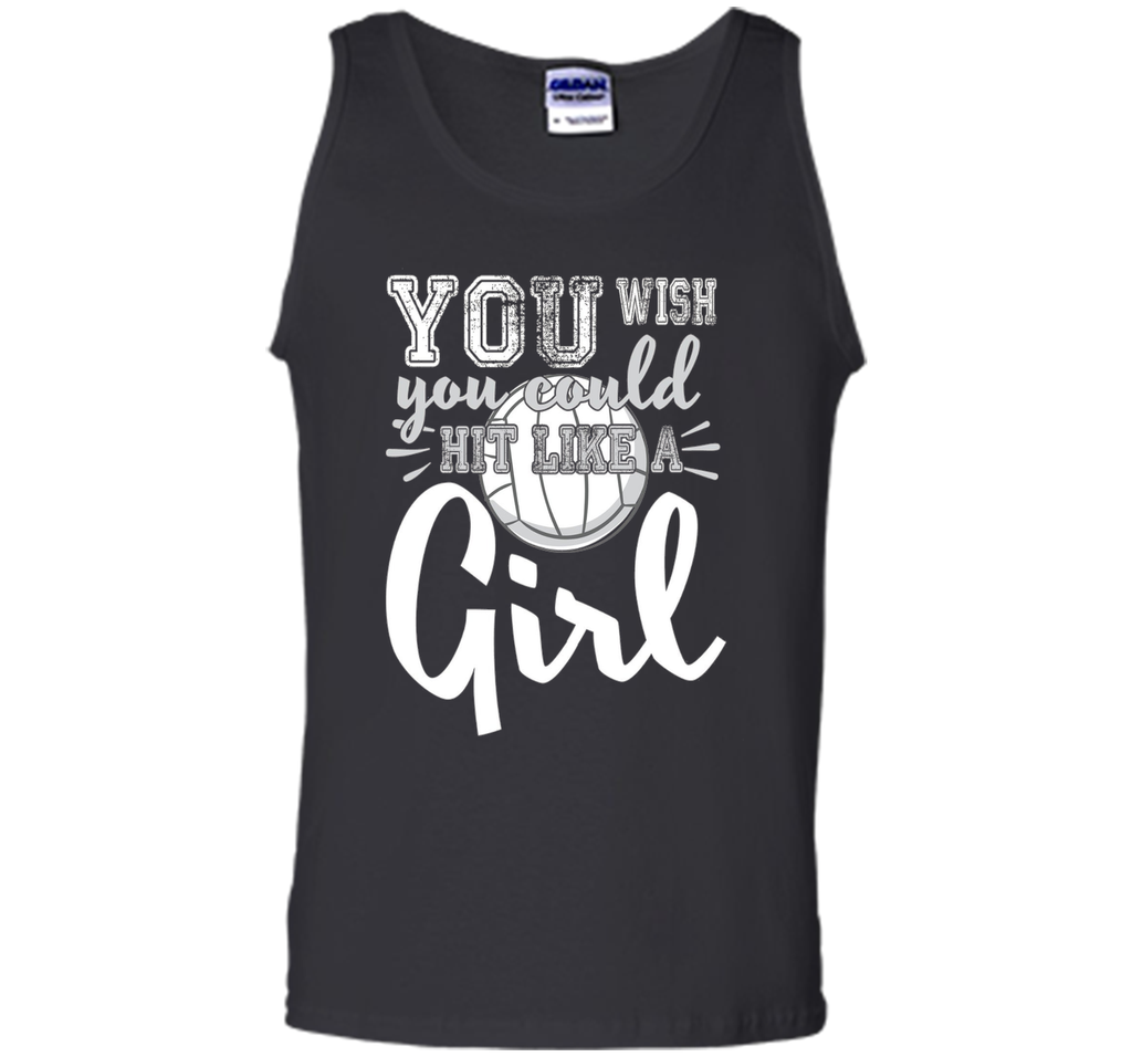 Volleyball Shirts With Sayings-You Wish You Hit Like A Girl