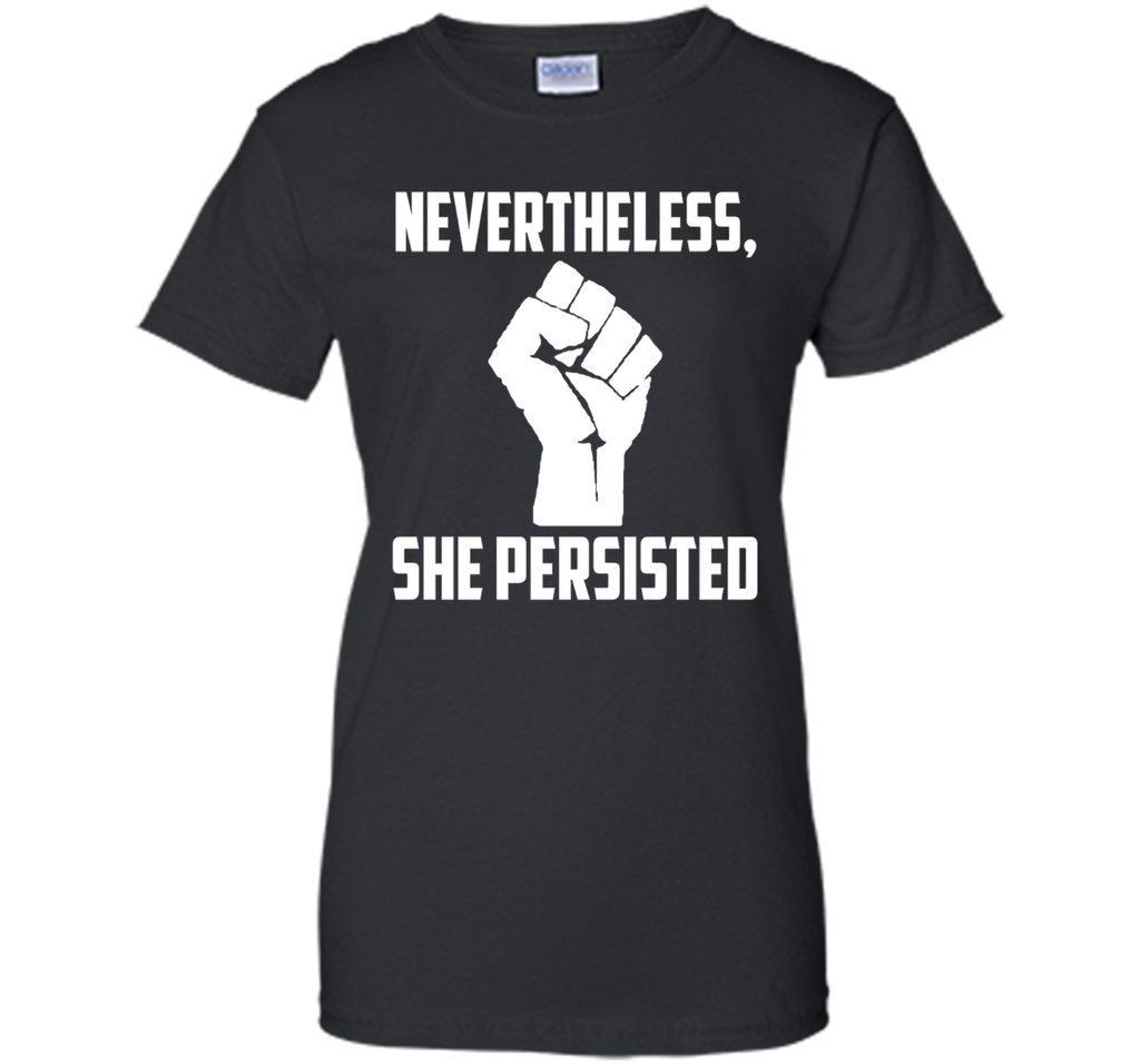Nevertheless, She Persisted