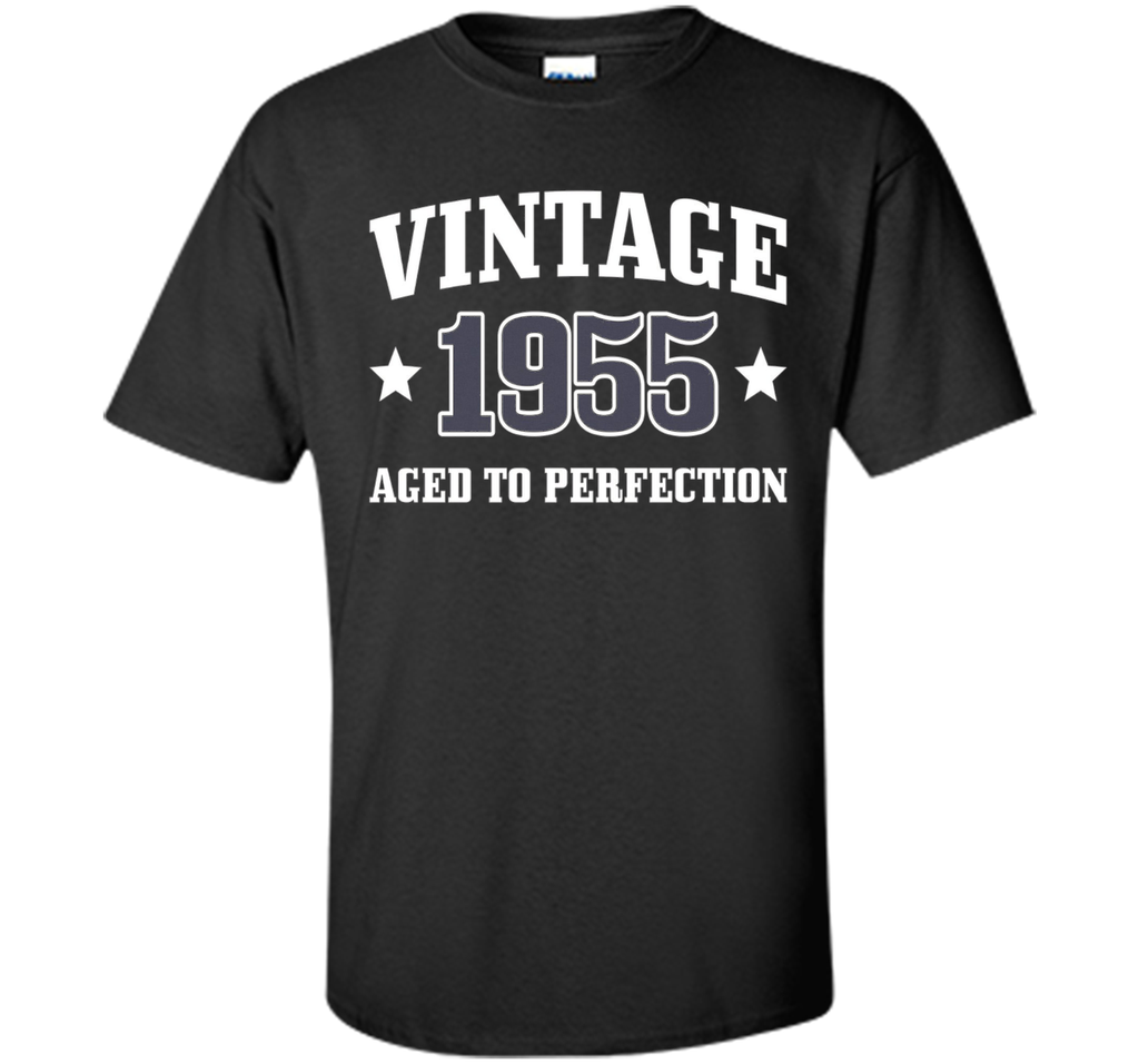 61st Birthday Gift - Vintage 1955 - Aged To Perfection Shirt