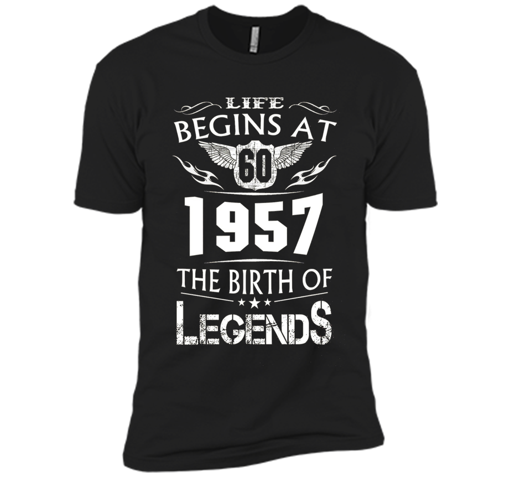 Life Begins At 60 - 1957 The Birth Of Legends Tshirt