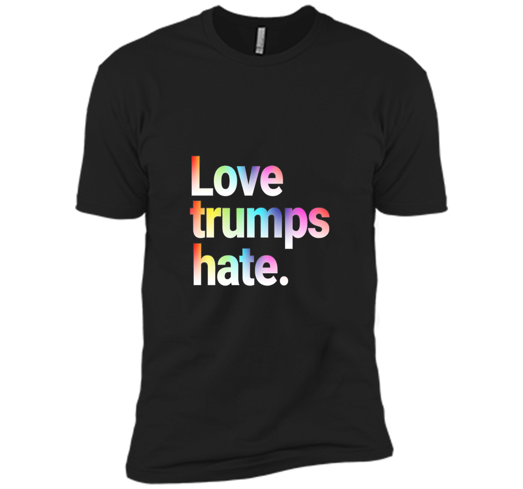 Colorful Love Trumps Hate T Shirt Anti-Trump Sanders