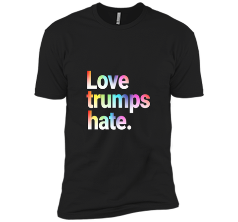 Colorful Love Trumps Hate T Shirt Anti-Trump Sanders