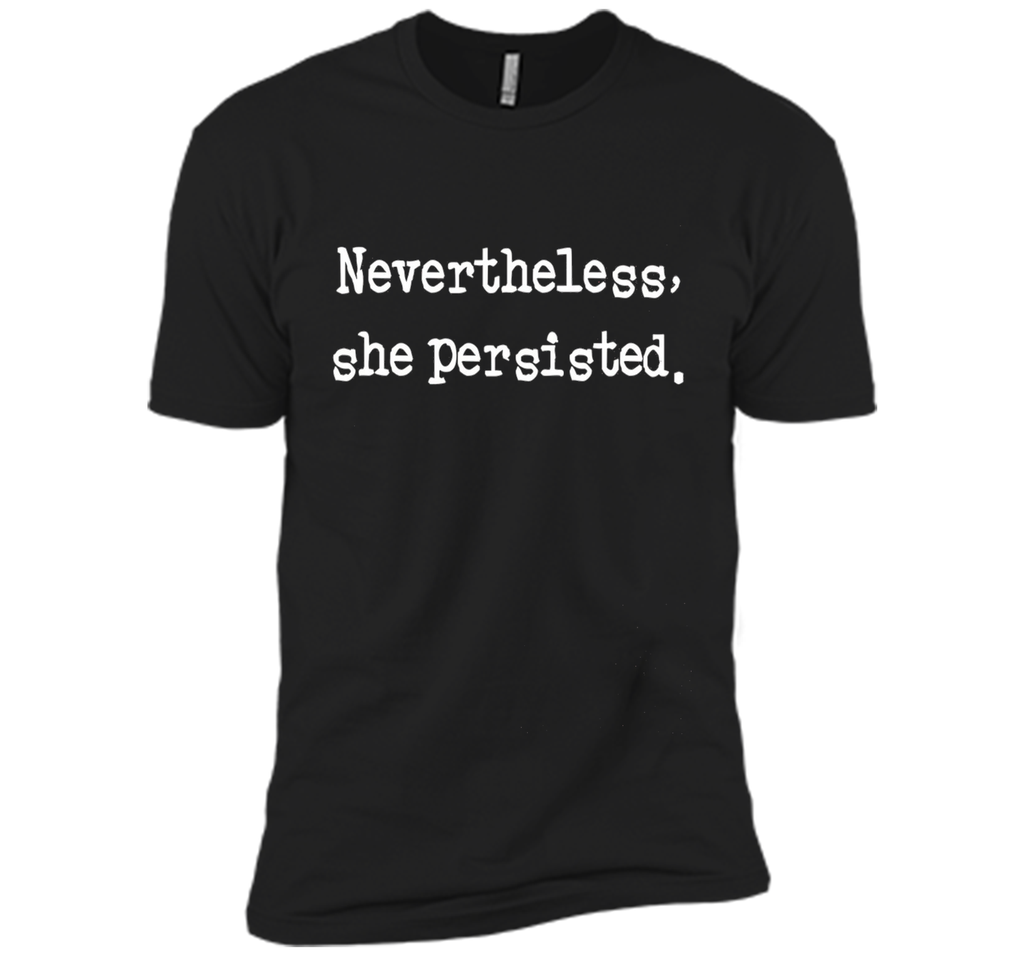 Nevertheless, she persisted Shirt