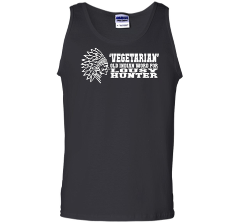 'Vegetarian' Old Indian Word For Lousy Hunter Funny T-Shirt