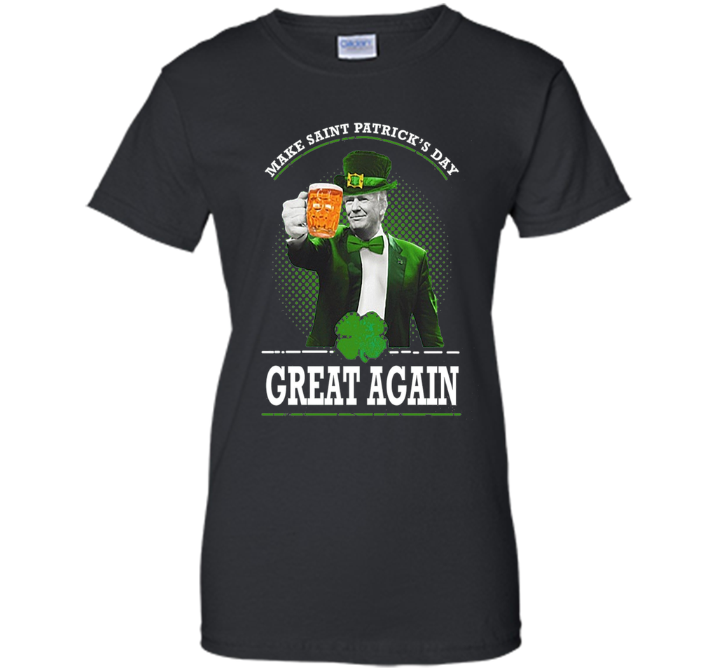 Make St Patrick's Day Great Again.