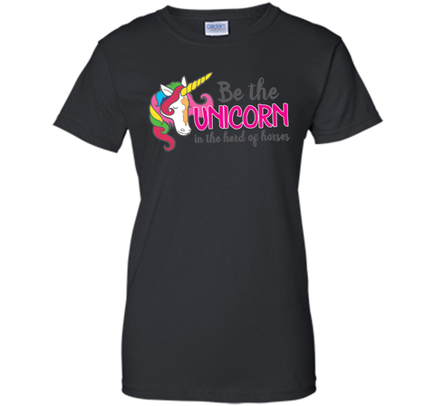 Be the unicorn in the herd of horses T-Shirt