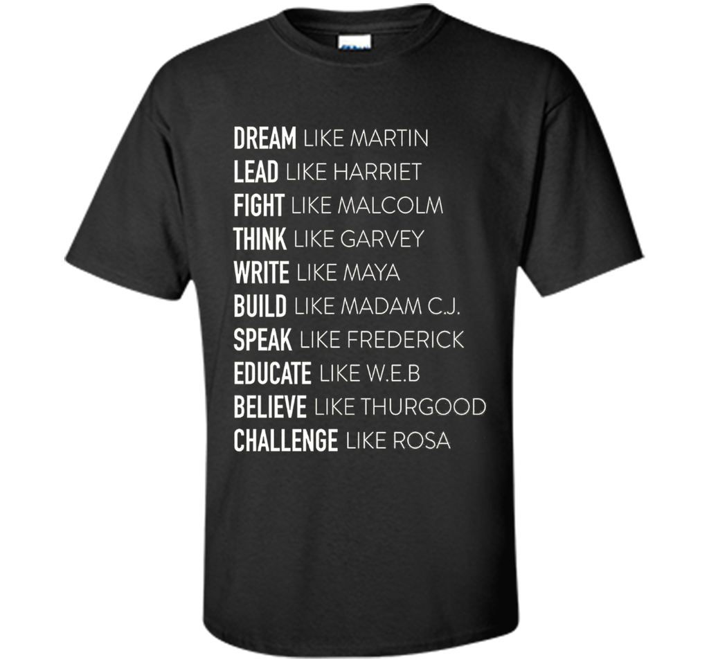 Dream Lead Fight Think Write Build Speak Educate T shirt