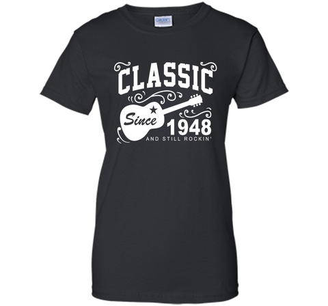 Classic Since 1948 And Still Rockin' T-Shirt. 68th Birthday