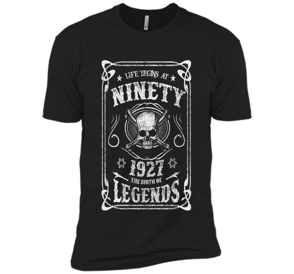 Life begins at 90 - 1927 - the birth of legends (v 2017) t-shirt