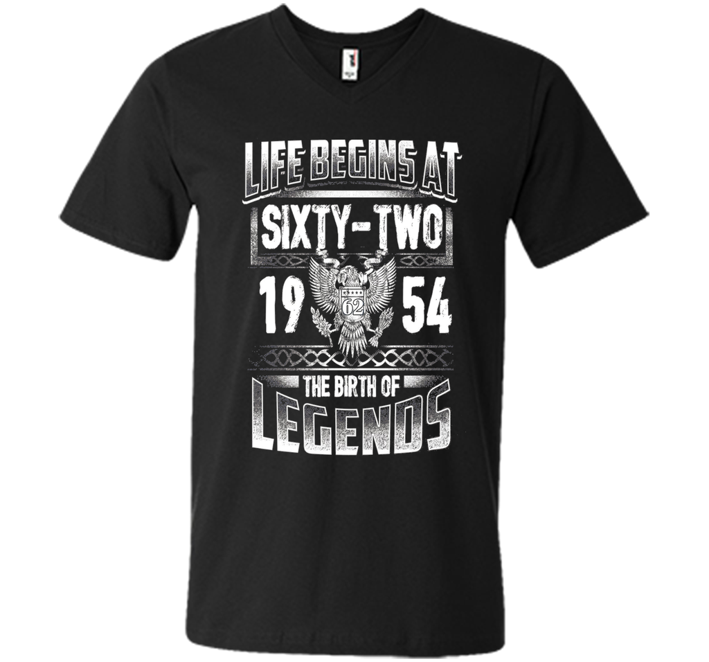Life Begins At 62 - 1954 The Birth Of Legend T-Shirts Gifts