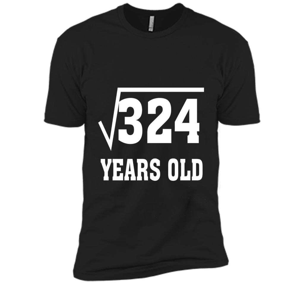 Square Root Of 324 Funny 18 Years Old T-Shirt 18th Birthday