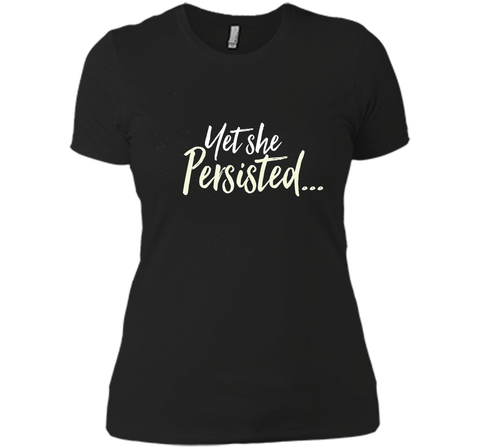 Yet She Persisted Tshirt