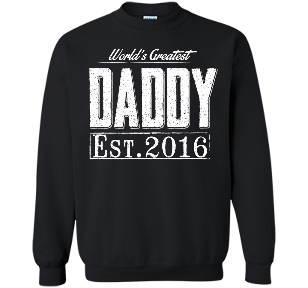 World's Greatest Daddy Est 2016 Birthday Gifts Father's day