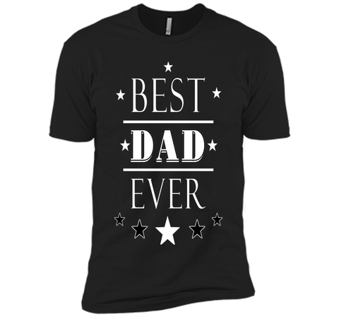 BEST DAD EVER T SHIRT FATHER' S DAY GIFT