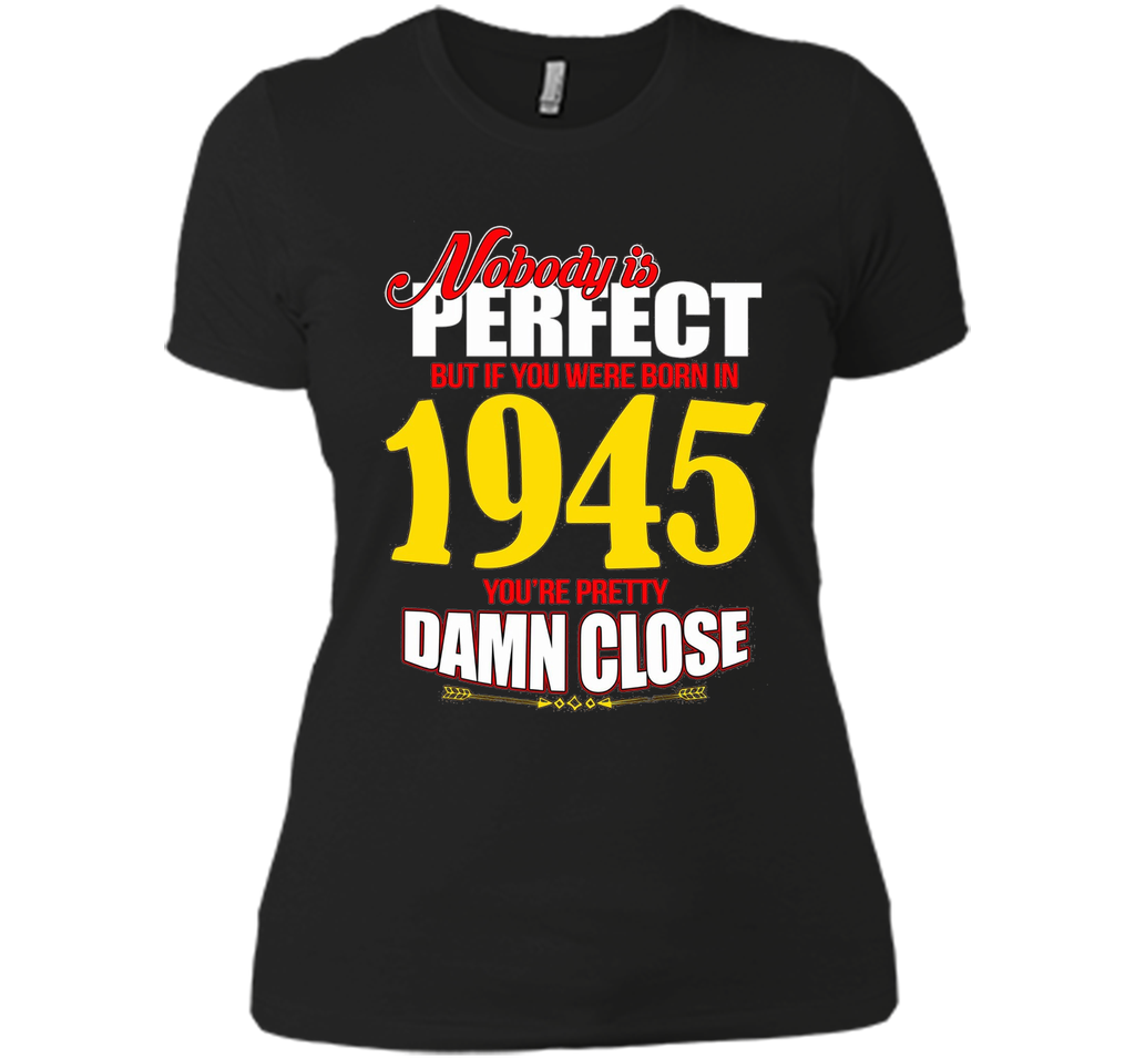 Perfect If You Were Born In 1945 For 71st Birthday T-shirt