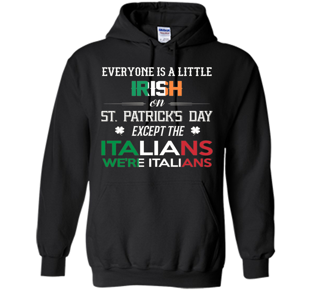 We're Still Italians on St. Patrick's Day T-Shirt